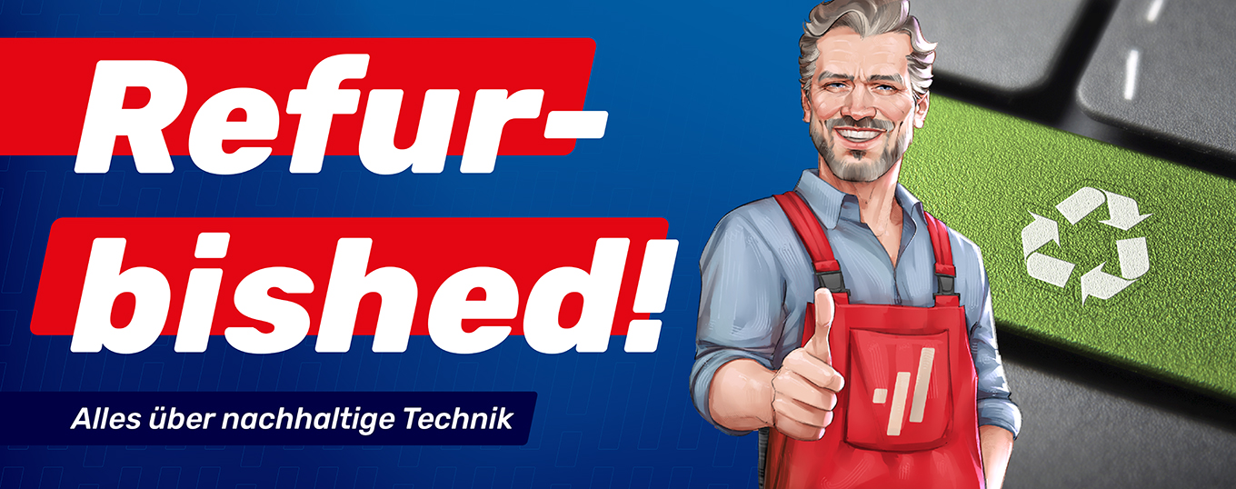 Refurbished - Alles über nachhaltige Technik Refurbished - Alles über nachhaltige Technik