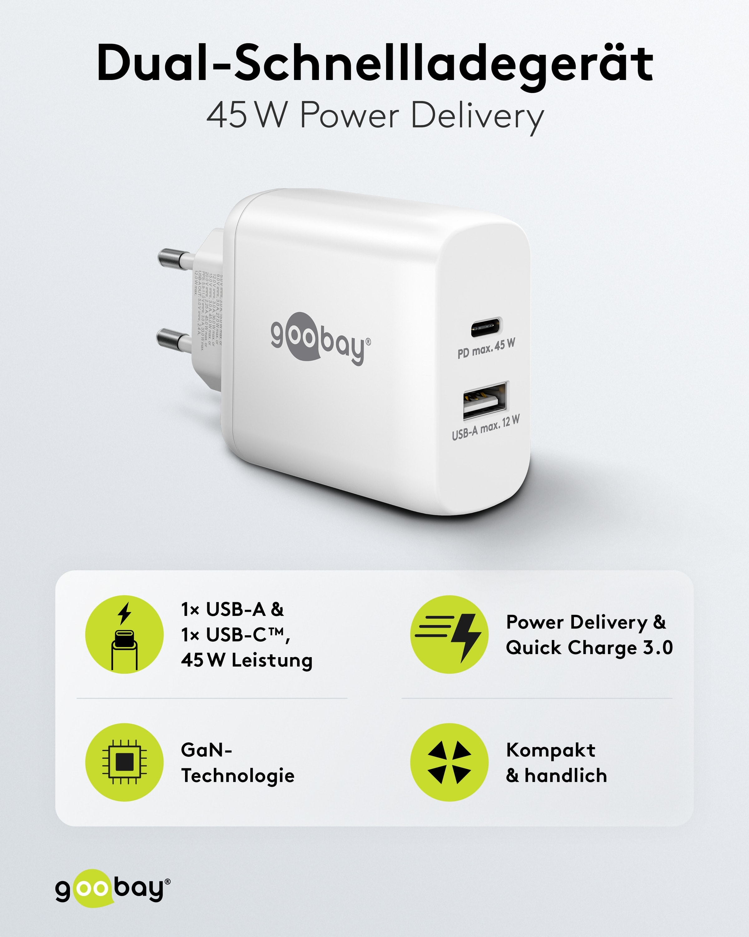 GOOBAY USB-Lader 65412, 45 W, 2-fach, 1xC PD, 1xA GaN, weiß GOOBAY USB-Lader 65412, 45 W, 2-fach, 1xC PD, 1xA GaN, weiß